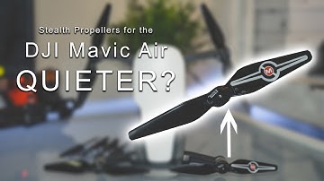 DJI Mavic Air STEALTH propellers TEST & REVIEW- Master Air Screw
