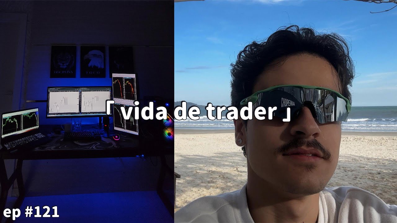 Ser Trader Mudou Minha Vida (E Eu Gravei Isso) | Vida de Trader 