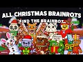 How To Get ALL 40 CHRISTMAS BRAINROTS In Find The Brainrot 316 Roblox