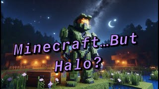 Boots On the Ground! | Minecraft But Halo Ep.1