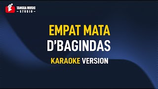 Download Mp3 D'Bagindas - Empat Mata (Karaoke) Gudang lagu Download Mp3 D'Bagindas - Empat Mata (Karaoke)