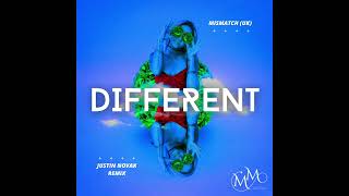 Mismatch - Different Justin Novak Remix