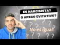 Es apego Evitativo o Narcisista? Aprende a diferenciarlos con este video