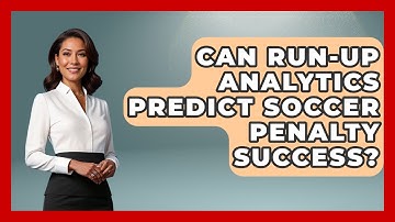 Can Run-up Analytics Predict Soccer Penalty Success? - Soccer Stats Vault