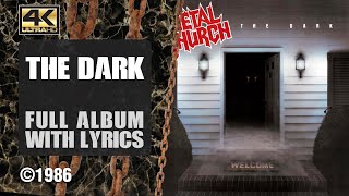 Metal Church - The Dark (4K | 1986 | Full Album &amp; Lyrics)