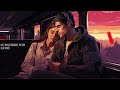 Best ambient lofi music  beats to relax  study to  lofi mood hub