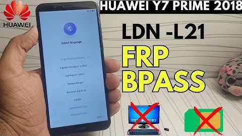 Huawei Y7 Prime 2018 FRP Bypass (LDN-L21) Google Account Unlock without pc