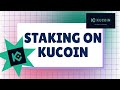 KUCOIN STAKING TUTORIAL - HOW TO STAKE ON KUCOIN