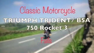 Classic Motorcycle Fails   Triumph Trident : BSA Rocket 3
