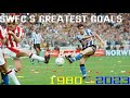 Swfcs greatest goals 19802023