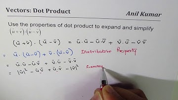Find dot product of sum and difference of vectors using properties ( u + v)(u - v) MCV4U