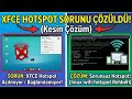 XFCE İnternet Paylaşımı: "IP Adresi Alınıyor" Hatası Nasıl Çözülür?