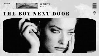 FREEZONES - The boy Next Door (Ft. MESCH) | Lucidity Music