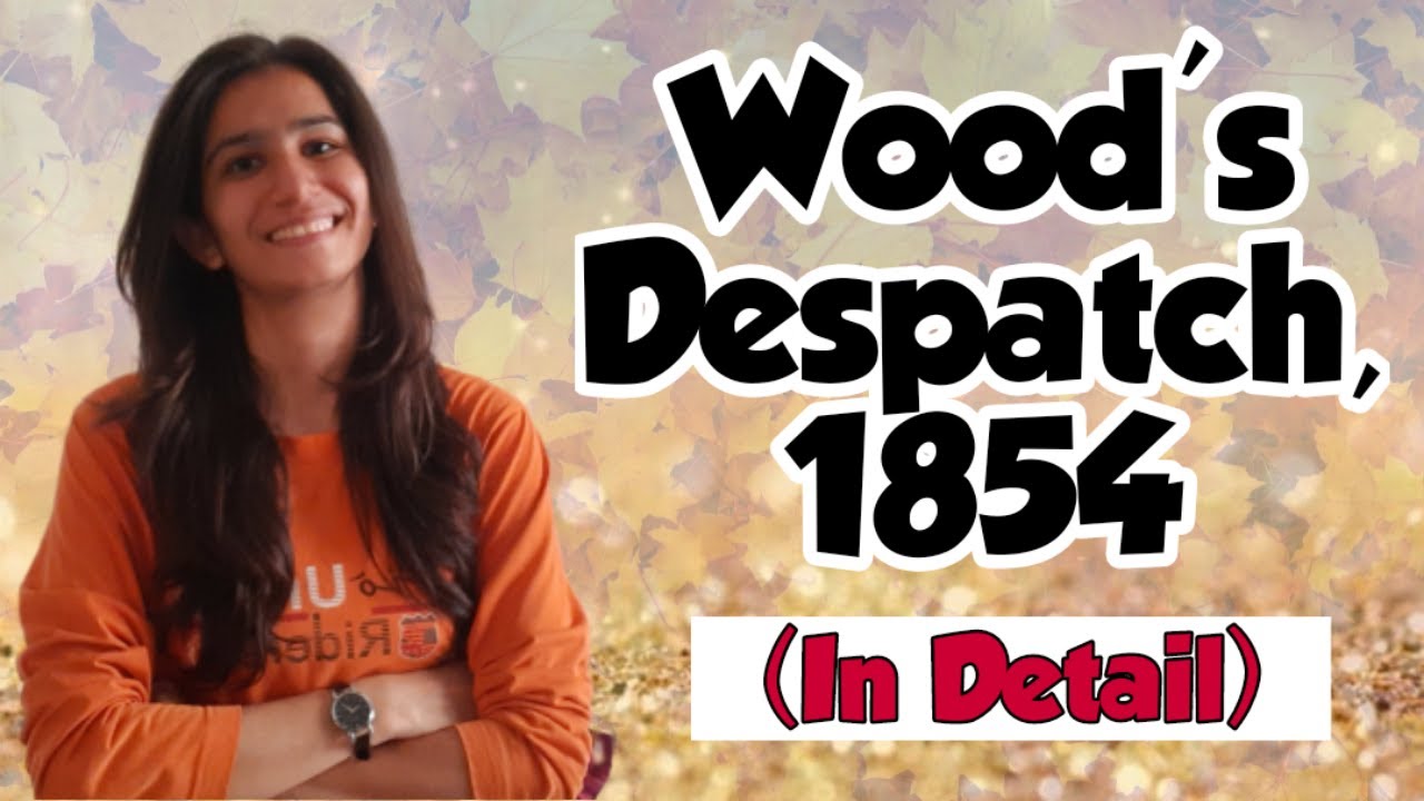 Wood's Despatch, 1854 | B.Ed. | M.Ed. | UGC NET Paper-1 | Unit-10 ...