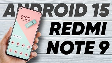Install ANDROID 15 on Your REDMI NOTE 9 🔥 | Android 15 custom rom for redmi note 9