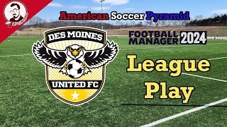 League Play Begins! | American Soccer Pyramid | FM 24 - Part 2