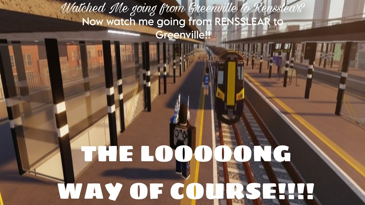 Rensslear to Greenville the looooooong way