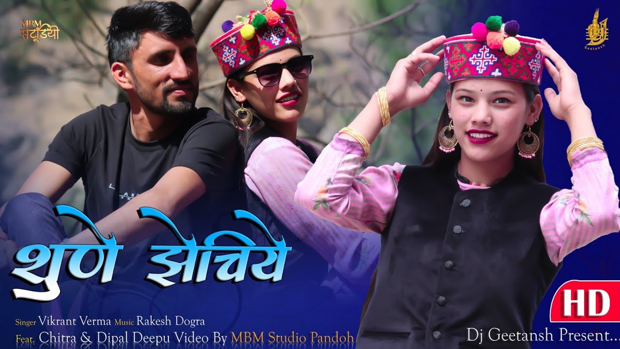 Latest Himachali Video Shune Jhechiye By Vikrant Verma Music Rakesh ...