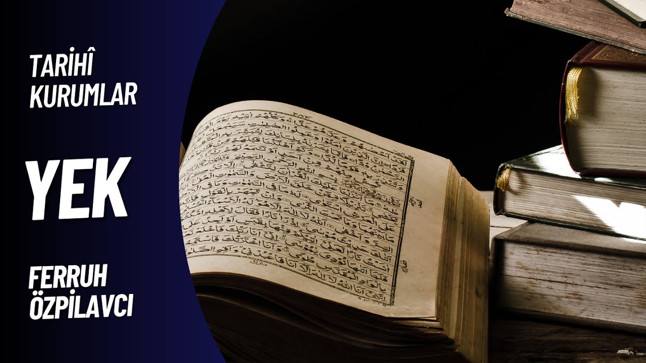 TARİHÎ KURUMLAR | YAZMA ESERLER KURUMU - PROF. DR. FERRUH ÖZPİLAVCI