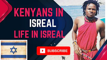 Kenyans in Israel 🇮🇱 Isreal News