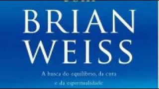 Meditação De Relaxamento - Brian Weiss