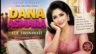 Dana Asmara - Itje Trisnawati (Cover) by Abiyan Dangdut 