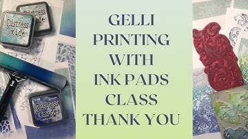 Gelli Printing with Ink Pads Class Palylist Video 12: Thank You