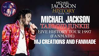 Michael Jackson - Tabloid Junkie (Live HIStory Tour 1997) (Fanmade)
