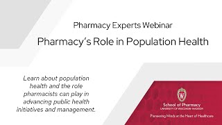 Pharmacy Experts Webinar: Pharmacy's Role in Population Health