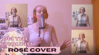 ROSÉ - On The Ground (Cover)