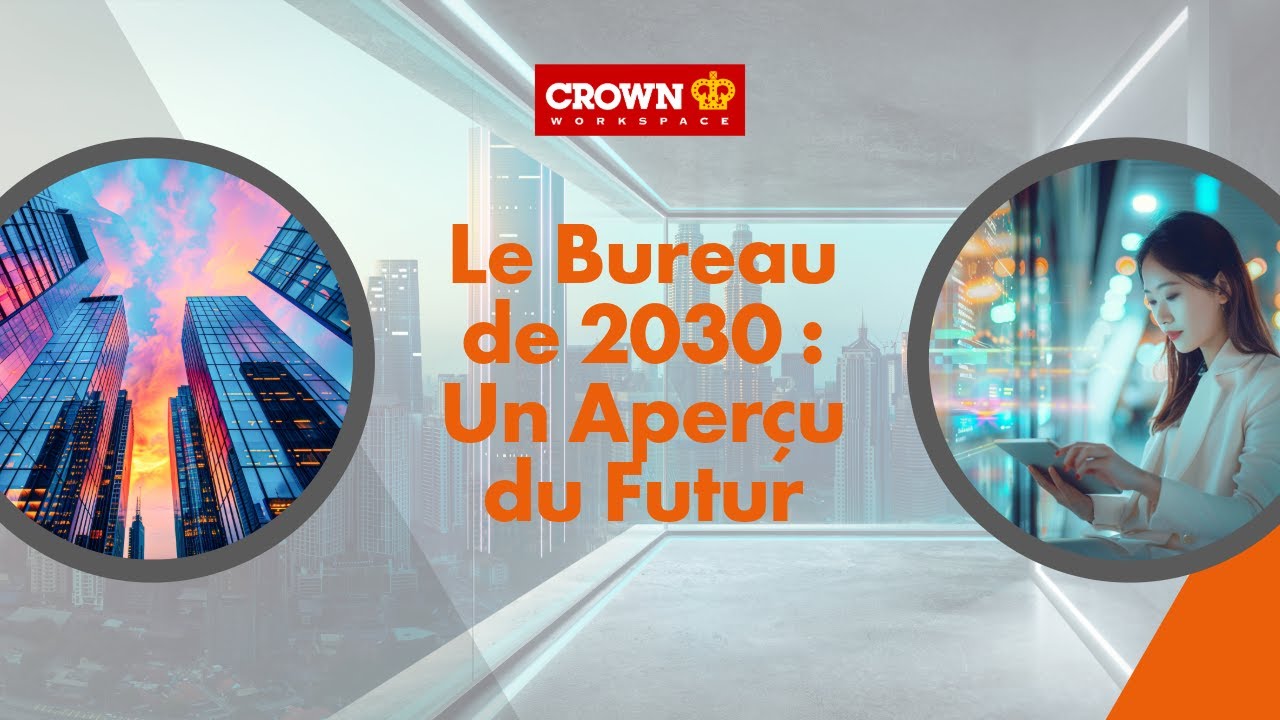 Le bureau de 2030 : une vision du futur espace de travail | France
