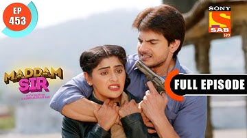 A Tough Choice - Maddam Sir - Ep 453 - Full Episode - 19 March 2022