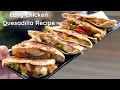 Simple and Easy Chicken Quesadilla Recipe