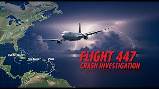 Air France Flight 447 Crash Investigation – What Really Happened  Aviation Disaster Explained