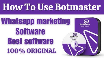 Botmaster whatsapp sender - How to use bulk whatsapp marketing software