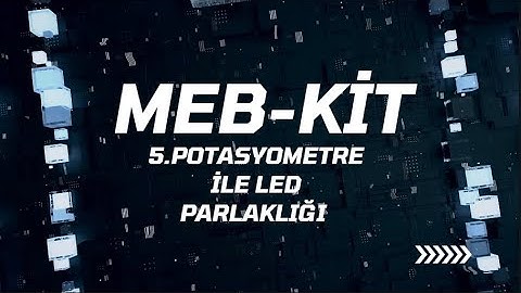 Meb-Kit Robotik Kodlama Seti-Potasyometre ile Led Parklaklığını Değiştirme- Mblock Kullanımı