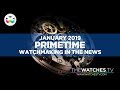 PRIMETIME - Watchmaking in the News - January 2019