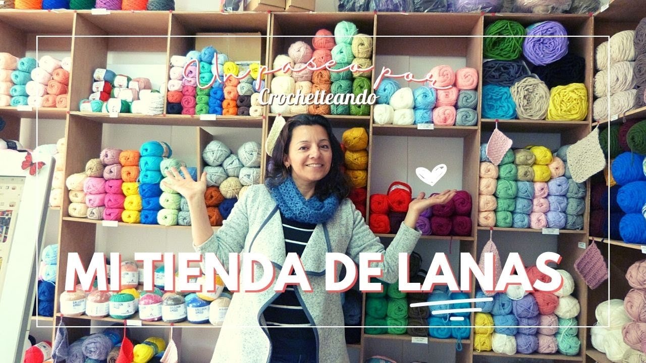 Te enseño mi Tienda de Lanas, Bienvenidos a Crochetteando, Te lo muestro todo!!! en Colombia.