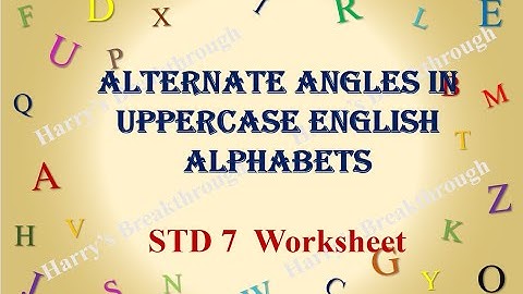 Alternate Angles in English Alphabets | STD 7 | Mathematics Worksheet | First Bell 2.0 VICTERS