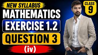 Class 9 Math Exercise 1.2 Question 3 Part (iv) | BISE Lahore | New Syllabus 2026