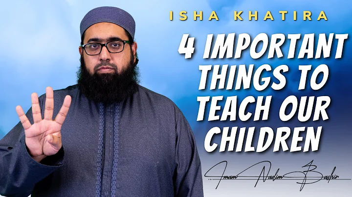 4 Important Things to Teach Our Children | Isha Kh...