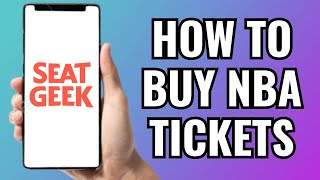 How To Buy NBA Tickets From Seatgeek