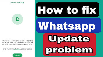 How to fix update whatsapp problem 2025 | this version of whatsapp became out of date