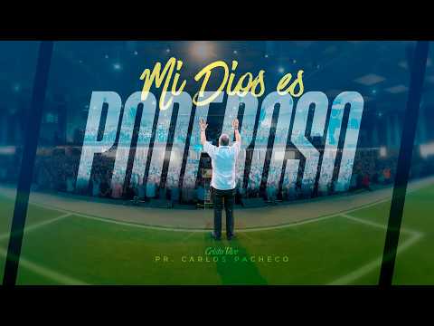 🙌🏻 My God is Powerful | 🔥 ‪@Pr.CarlosPachecoOficial‬ | Christ Lives