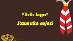 Lirik lagu"pramuka sejati"  - Durasi: 1:53. 