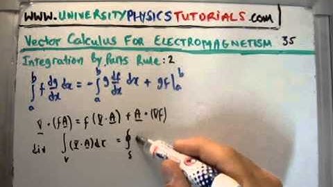 Vector Calculus for Electromagnetism 35 : Integration by Parts Rule 2
