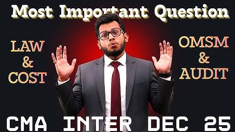 🔥 CMA Inter Both Group | Most Important Questions for Dec 2025 Attempt | 100% Scoring Topics