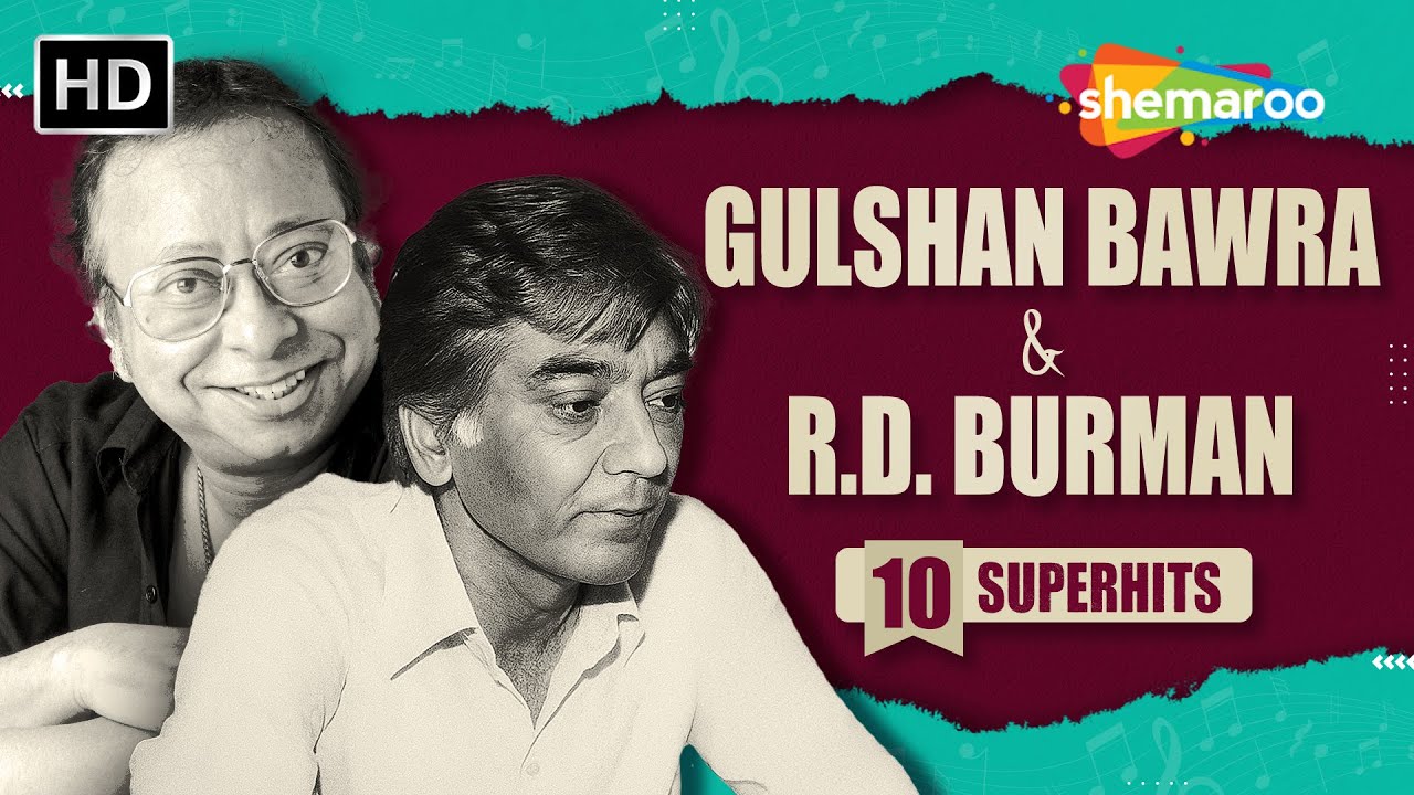 Remembering Gulshan Bawra | RD Burman & Gulshan Bawra’s Melodious Magic ...