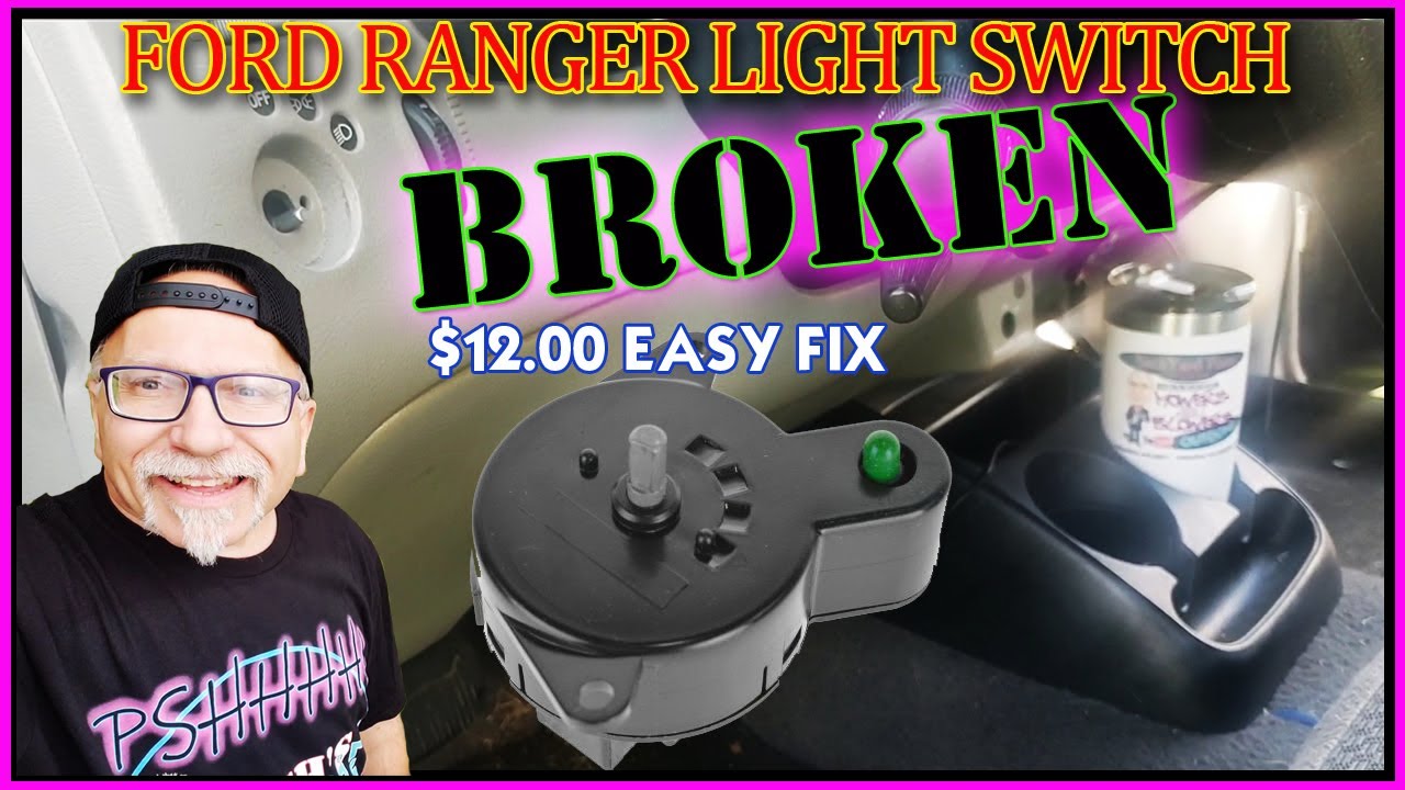 95-06 Ford Ranger Headlight Switch Broken Replacement Fixed For Less
