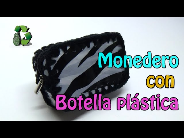 Monedero con botella plástica (Reciclaje de Pet) Ecobrisa YouTube